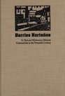 Barrios Nortenos St Paul and Midwestern Mexican Communities in the Twentieth Century
