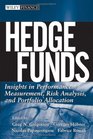 Hedge Funds Insights in Performance Measurement Risk Analysis and Portfolio Allocation