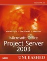 Microsoft Office Project Server 2003 Unleashed