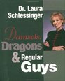 Damsels Dragons and Regular Guys