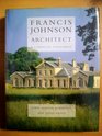 Francis Johnson Architect A Classical Statement