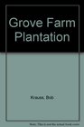 Grove Farm Plantation