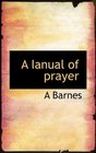 A Ianual of prayer