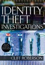 Identity Theft Investigations