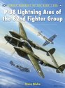 P38 Lightning Aces of the 82nd Fighter Group