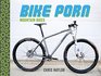 Bike Porn Mountain Bikes