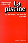 La piscine Les services secrets francais 19441984