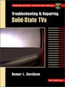 Troubleshooting and Repairing SolidState Tvs