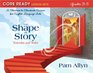 Core Ready Lesson Sets for Grades 35 A Staircase to Standards Success for English Language Arts The Shape of Story Yesterday and Today