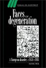 Faces of Degeneration  A European Disorder c 18481918