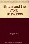 Britain and the World 18151986