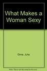 What Makes a Woman Sexy