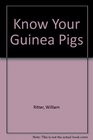 Know your guinea pigs