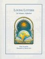 Loving Letters An Islamic Alphabet