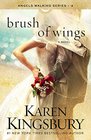 A Brush of Wings (Angels Walking, Bk 3)