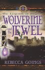 The Wolverine and the Jewel (Legends of Mynos)