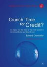 Crunch Time for Credit
