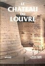 Le chteau du Louvre