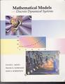 Mathematical Models with Discrete Dynamical Systems