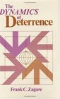 The Dynamics of Deterrence