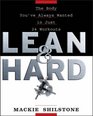 Lean and Hard The Body You've Always Wanted in Just 24 Workouts