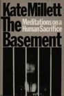 The Basement Meditations on a Human Sacrifice