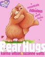 Bear Hugs: Romantically Ridiculous Animal Rhymes