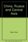 China Russia and Central Asia