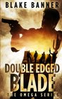 Double Edged Blade (The Omega Series) (Volume 2)