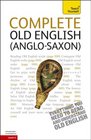 Complete Old English (Anglo-Saxon) with Two Audio CDs: A Teach Yourself Guide (Teach Yourself Language)
