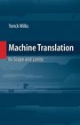 Machine Translation Its Scope and Limits