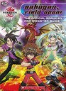 Bakugan Field Open The Official Drawler and Monster Guide