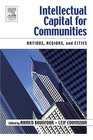 Intellectual Capital for Communities Nations Regions and Cities