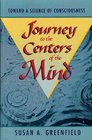 Journey to the Centers of the Mind Toward a Science of Consciousness