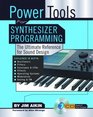 Power Tools for Synthesizer Programming The Ultimate Reference for Sound Design