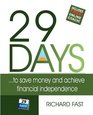 29 DAYS  to save money and achieve financial independence