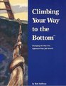 Climbing Your Way to the Bottom Changing the Way You Approach Your Job Search
