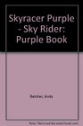 Skyracer Purple Book