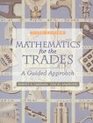 Mathematics for the Trades A Guided Approach