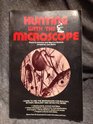 Hunting With the Microscope