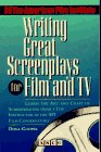 Writing Great Screenplays for Film and TV