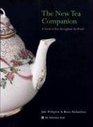 The New Tea Companion A Guide to Teas Throughout the World