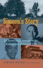 Simeon's Story An Eyewitness Account of the Kidnapping of Emmett Till