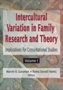 Intercultural Variation in Family Research and Theory Implications for CrossNational Studies