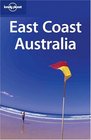 Lonely Planet East Coast Australia A Classic Overland Route
