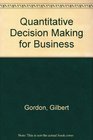 Quantitative Decision Making for Business