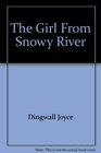 The Girl at Snowy River