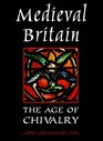 Medieval Britain  Age of Chivalry