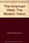 The American West The Modern Vision