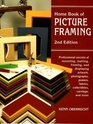 Home Book of Picture Framing Professional Secrets of Mounting Matting Framing and Displaying Artworks Photographs Posters Fabrics Collectibles Carvings and More